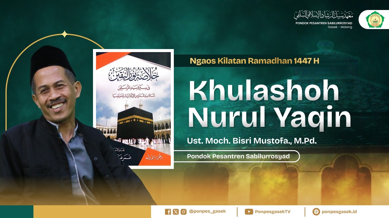 🔴12. NGAOS KITAB KHULASHOH NURUL YAQIN - KILATAN RAMADHAN PONPES SABILURROSYAD GASEK | 06/03/2026