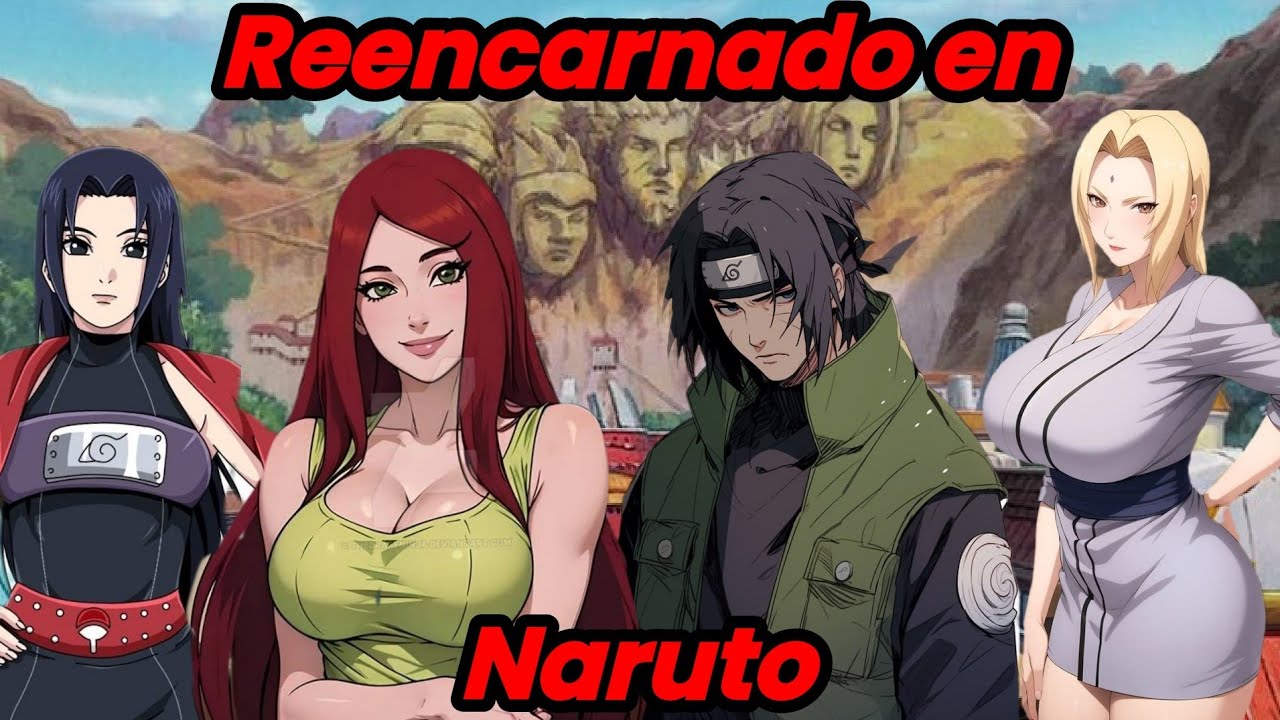 Qhps si Reencarnada en Naruto y estuviera casado con Tsunade 1-15