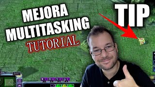 COMO MEJORAR EL MULTITASKING - GUÍA TUTORIAL STARCRAFT 2 - 2025