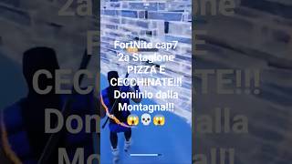 FortNite cap7 2a Stagione - PIZZA E CECCHINATE! 🍕❄️ DOMINIO DALLA MONTAGNA #Fortnite #Shorts