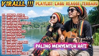 VIRALLL TERBARU 2026 LAGU REAGGE PALING HITZ MENYENTUH HATI 