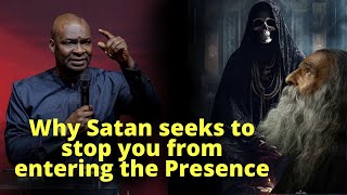 Why the Devil Fights The Presence in your Life | APOSTLE JOSHUA SELMAN