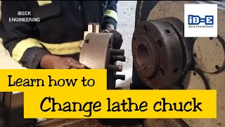 Lathe machine for beginners, how to change lathe Chuck, 4 jaw/ 3 jaw Chuck
