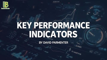 Key Performance Indicators: Developing, Implementing, And Using Winning KPIs - David Parmenter