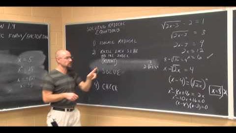 College Algebra: Other Equation Types: Radical, Quadratic Form, and Factoring of Equations