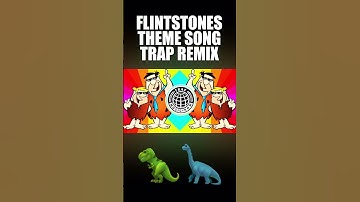 Thumbnail of FLINTSTONES THEME SONG TRAP REMX #trap #music #remix