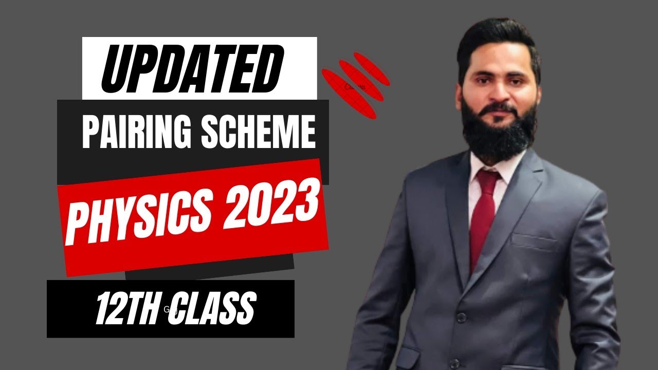 new physics pairing scheme | FSC part 2 | 12th class | 💯% results | by ...