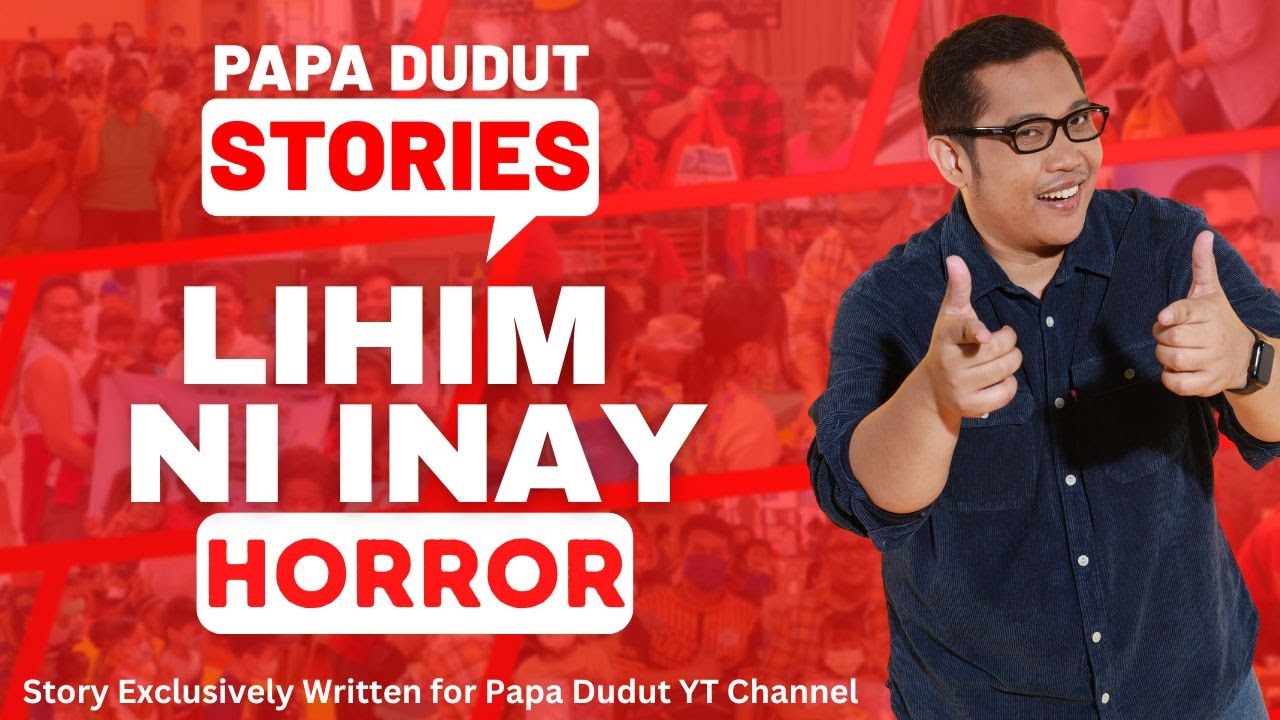 LIHIM NI INAY | MINERVA | PAPA DUDUT STORIES HORROR
