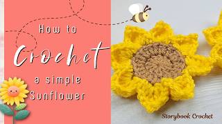 How to Crochet a Simple Sunflower | Beginner Friendly Crochet Tutorial
