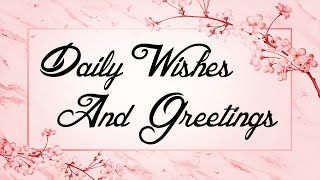 Daily Wishes and Greetings | Words For The Soul screenshot 5