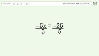 Linear equation with one unknown: Solve -7x+2x-5=-30 step-by-step solution