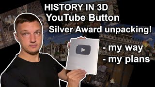 YouTube Award Unpacking - My Way of Rome in 3D reconstruction - My Plans!