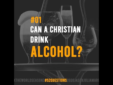 Can a Christian drink alcohol? - YouTube