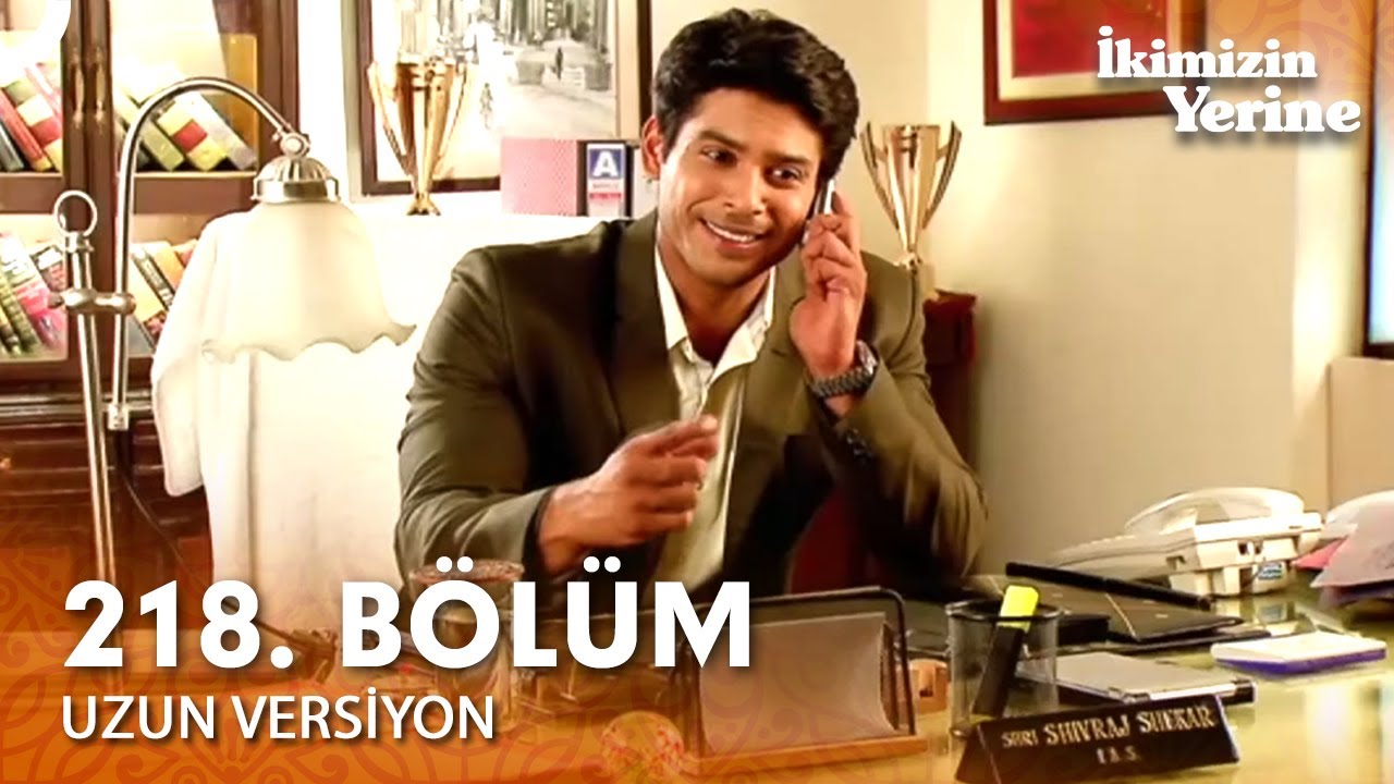 İkimizin Yerine Hint Dizisi 218. Bölüm (Uzun Versiyon)