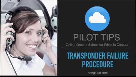 Pilot Tip - Transponder Failure Procedure