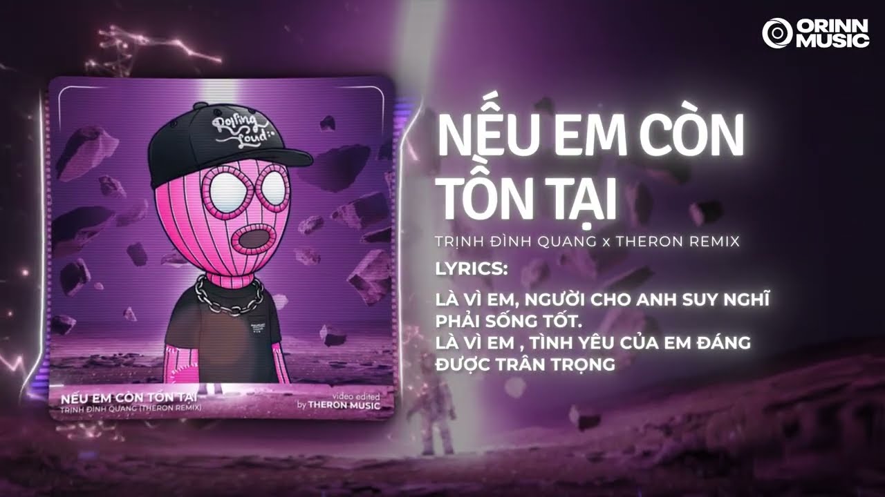 Nếu Em Còn Tồn Tại (Thereon Remix) - Trịnh Đình Quang | Khi Anh Bắt Đầu Một Tình Yêu Remix TikTok