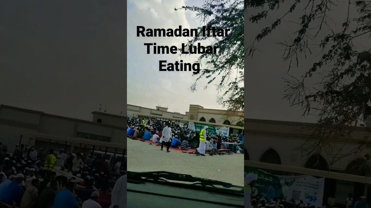 Ramadan iftar Time Lubar Eating 🍚🍽️