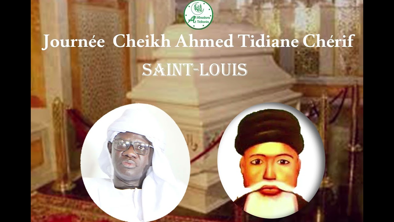 Journée Cheikh Ahmed Tidiane Chérif Saint-Louis par Cheikh Mouhamed Diop Attidiany