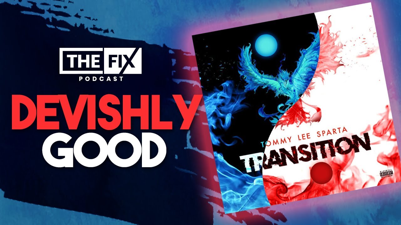 Tommy Lee Sparta - Transition Album Review || The Fix Podcast