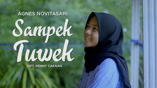 Sampek Tuwek - Denny Caknan (Agnes Novita Cover)