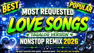 Download lagu MOST REQUESTED LOVE SONGS 2026 💚💛 | TAGALOG VERSION | NONSTOP REMIX 2026 | BEST NONSTOP LOVE SONGS