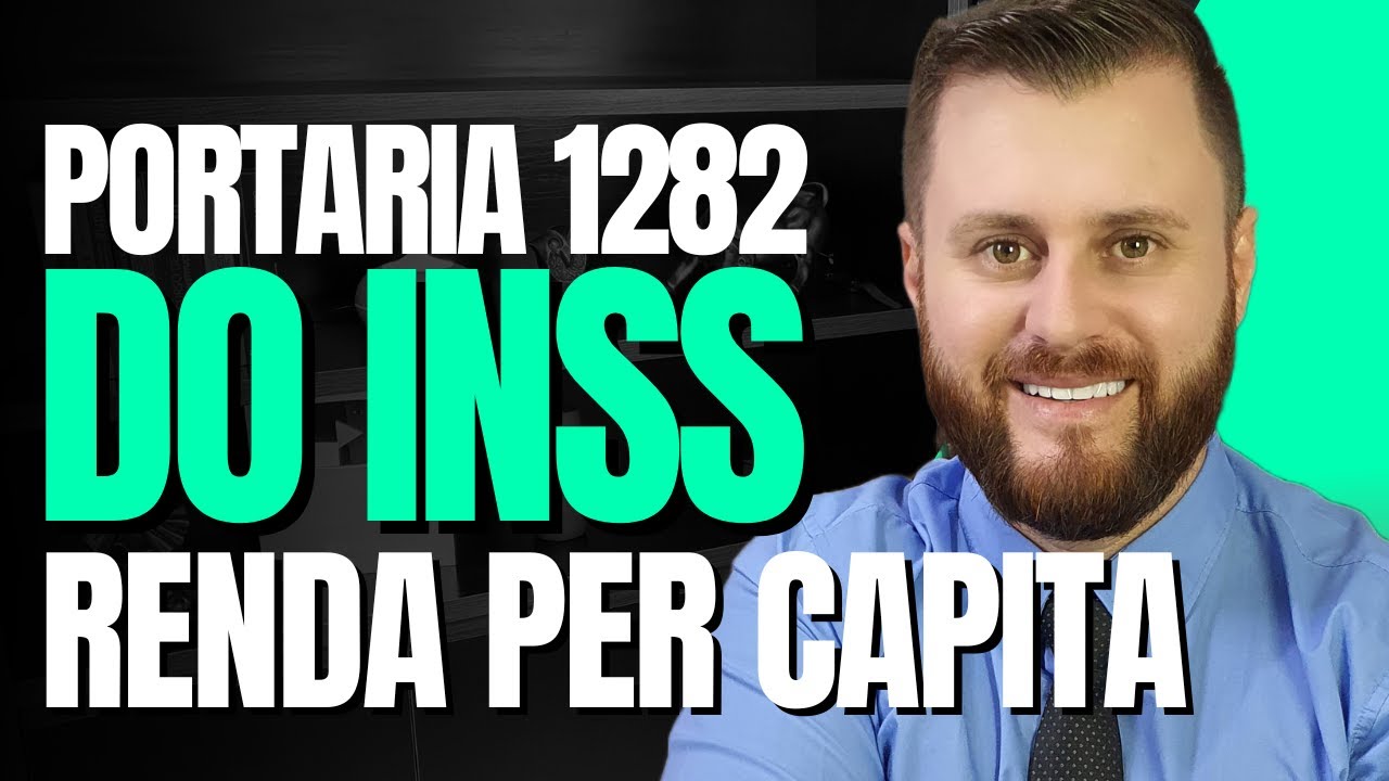 PORTARIA 1 282 DO INSS RENDA PER CAPITA PARA O BPC YouTube