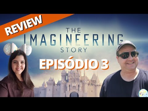 Comentando Imagineering Story do Disney+ | Episódio 3 - Hollywood Studios, EuroDisney e mais