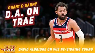 David Aldridge Details Trae Young Contract Extension With the Wizards | Grant & Danny Update