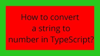 How to convert a string to number in TypeScript