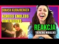 Reakcja na - Across Endless Dimensions - Dimash - Reaction Video (ENG SUB)