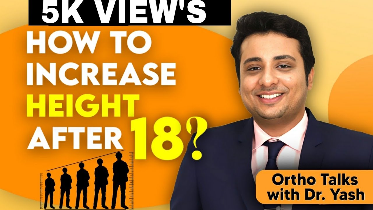 How to Increase Height after 18 years? Orthopedic Surgeon Explains..