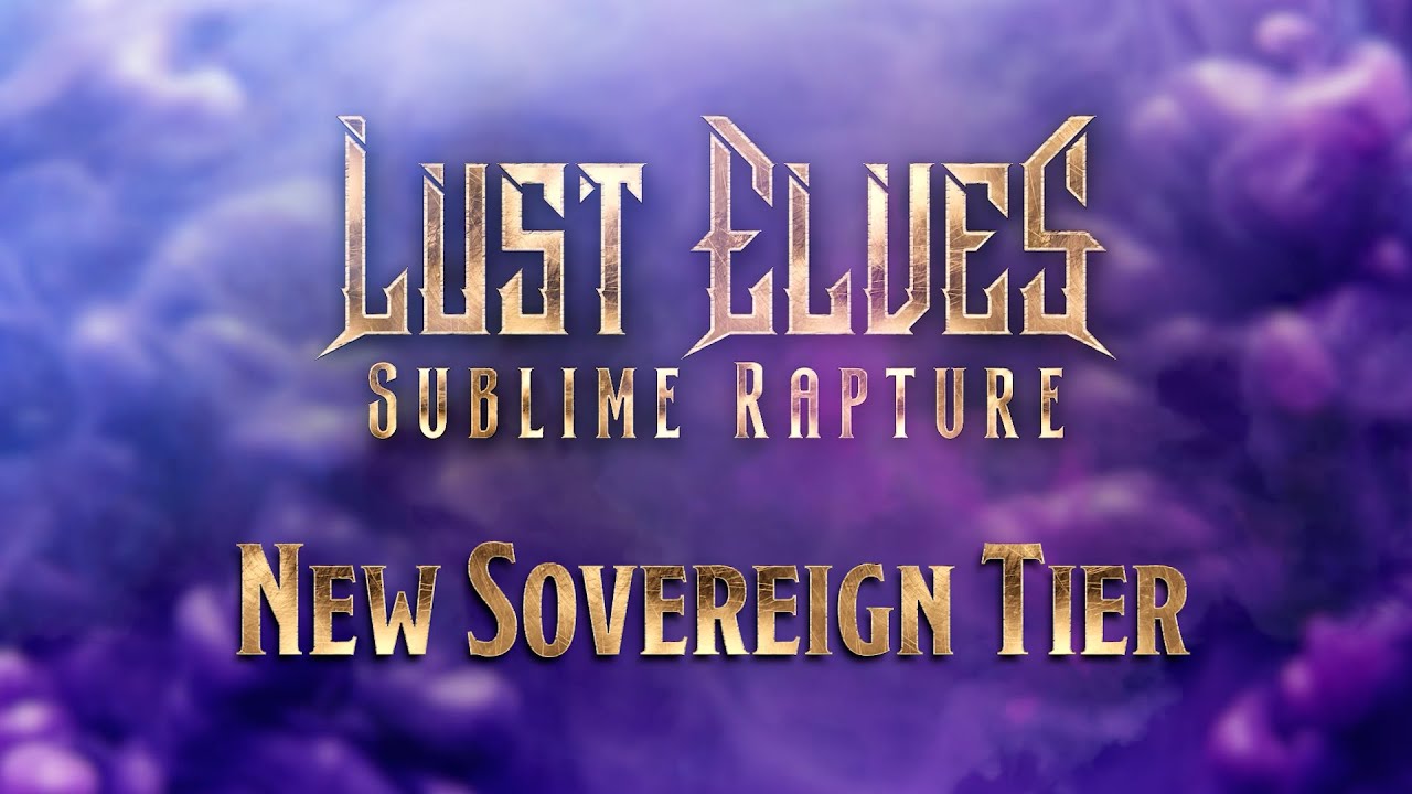 LUST ELVES: Sublime Rapture - Reinforcements