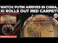 XI WELCOMES PUTIN: Watch Immersive 360° Footage of Grand Red-Carpet Beijing Arrival
