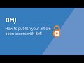 How to publish your article open access with bmj