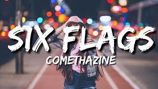 Comethazine -Six Flags ( Lyrics)