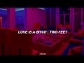 two feet ; love is a bitch // español