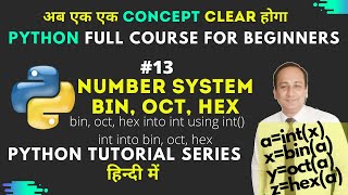 #13 Python Tutorial Series | Python Full Course For Beginners | Number System Conversion bin oct hex