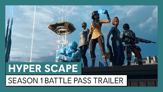 Hyper Scape: Season 1 Battle Pass Trailer