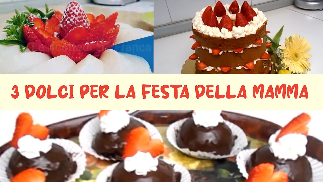 Dolci Per La Festa Della Mamma 💖
