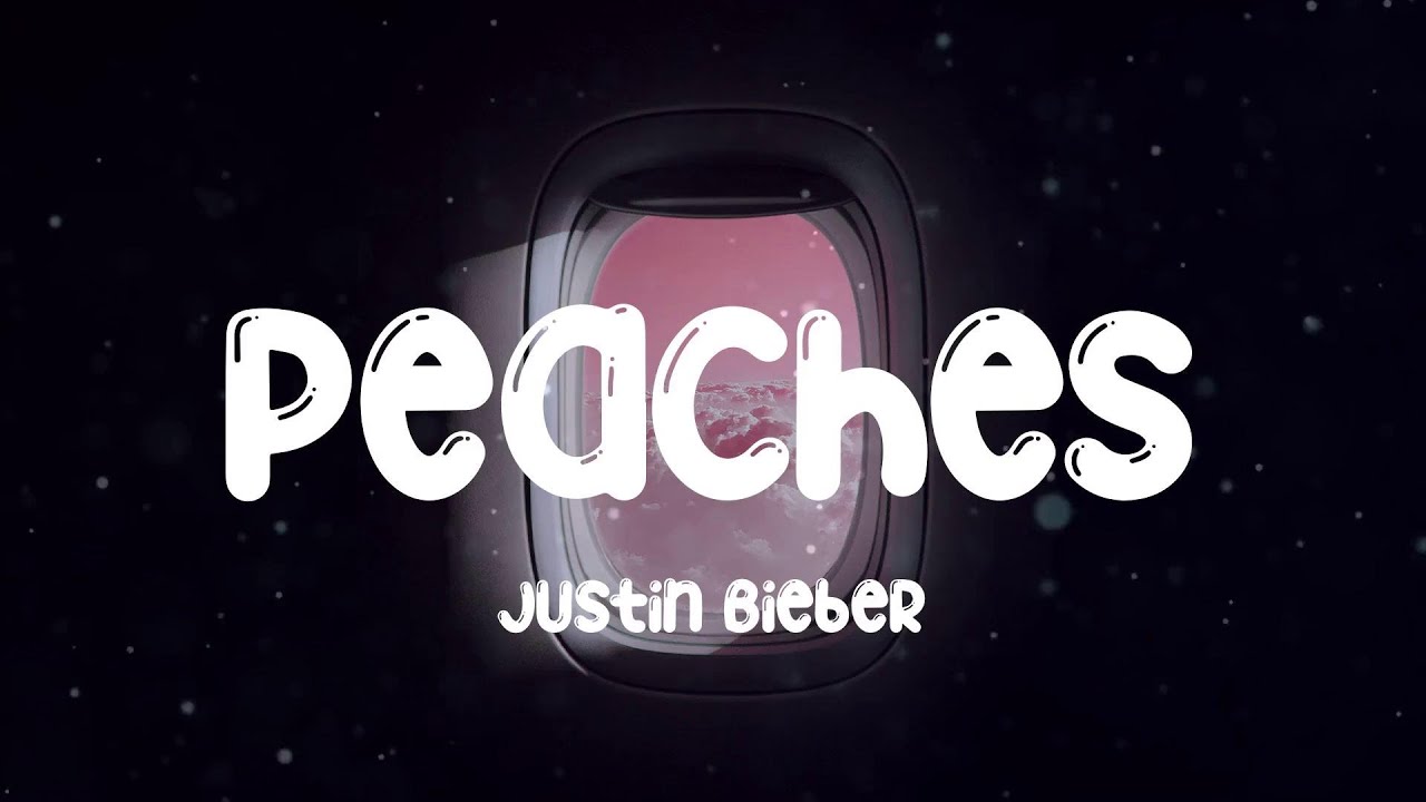 Peaches Justin Bieber (Lyric video) YouTube