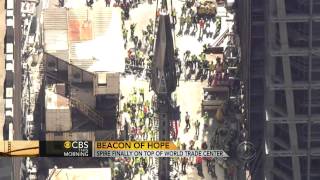 Spire finally atop World Trade Center