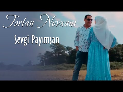 Terlan Novxani - Sevgi Payimsan 2022 (Yeni Klip)