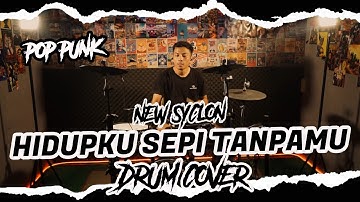 New Syclon - Hidupku Sepi Tanpamu ( Drum Cover )