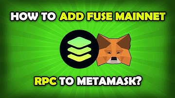 How To Add Fuse Mainnet To MetaMask?