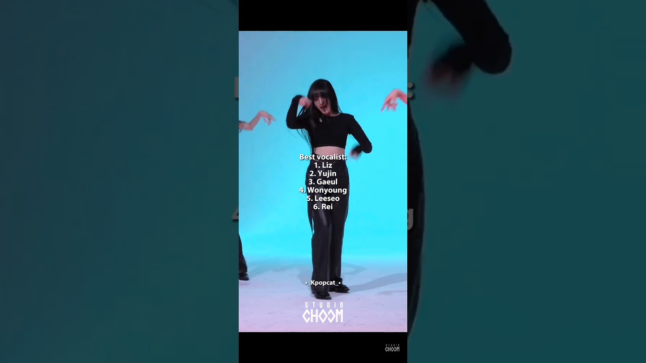 Who is Ive's best vocalist/rapper/dancer 