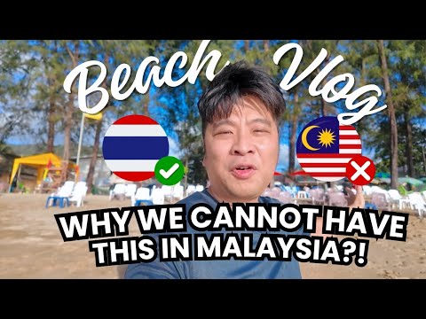 This Beach in Thailand SHOCKED Me (A Sad Truth for Malaysia) and why we fail compare to the Thais