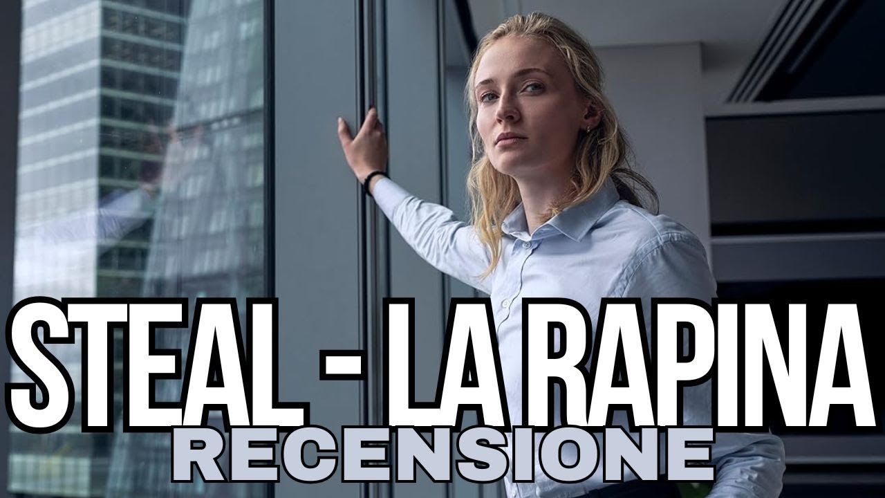 STEAL - LA RAPINA (2026) | VOTO 6! [RECENSIONE]