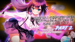 I May Be A Guild Receptionist React To Rimuru Tempest Au Part 2 Gacha Reaction Chloe