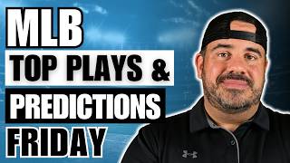 MLB FRIDAY PROFIT HUNT | TWO STRIKEOUT LADDERS | TOP PLAYS &amp; PREDICTIONS