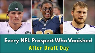 20 Nfl Prospects Who Vanished After Draft Day Who Are They Now